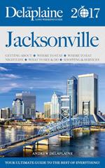 JACKSONVILLE - The Delaplaine 2017 Long Weekend Guide