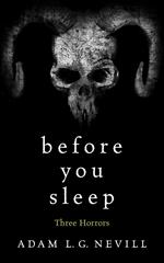 Before You Sleep: Three Horrors