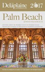 Palm Beach - The Delaplaine 2017 Long Weekend Guide