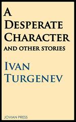 A Desperate Character and Other Stories