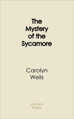 The Mystery of the Sycamore