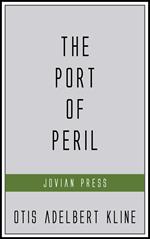 The Port of Peril