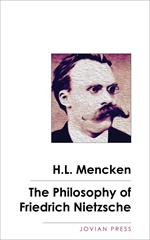 The Philosophy of Friedrich Nietzsche