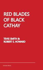 Red Blades of Black Cathay