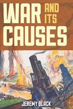 War and Its Causes