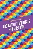 Endowment Essentials for Museums