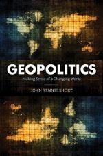 Geopolitics: Making Sense of a Changing World