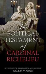 The Political Testament of Cardinal Richelieu