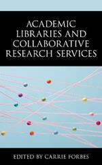 Academic Libraries and Collaborative Research Services