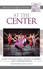 At the Center: American Thought and Culture in the Mid-Twentieth Century