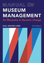 Manual of Museum Management: For Museums in Dynamic Change