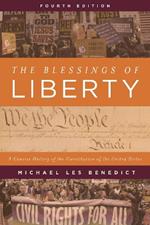 The Blessings of Liberty: A Concise History of the Constitution of the United States