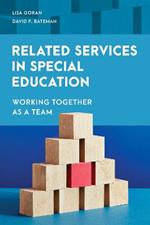 Related Services in Special Education: Working Together as a Team