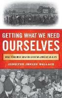 Getting What We Need Ourselves: How Food Has Shaped African American Life