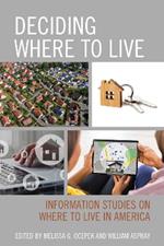 Deciding Where to Live: Information Studies on Where to Live in America