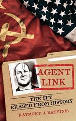 Agent Link: The Spy Erased from History