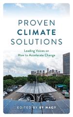 Proven Climate Solutions: Leading Voices on How to Accelerate Change