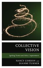 Collective Vision: Igniting District and School Improvement