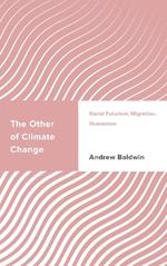 The Other of Climate Change: Racial Futurism, Migration, Humanism