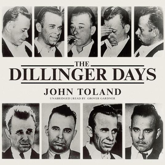 The Dillinger Days