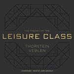 The Theory of the Leisure Class