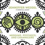 Mediums, Psychics, and Channelers, Vol. 2