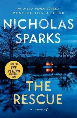 The Rescue - Nicholas Sparks - Libro in lingua inglese - Little, Brown &  Company 