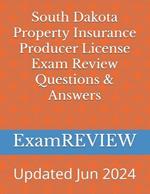 South Dakota Property Insurance Producer License Exam Review Questions & Answers