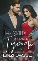 The Wildcat that Tamed the Tycoon