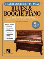 Teach Yourself to Play Blues & Boogie Piano: A Quick and Easy Introduction for Intermediate to Early Advanced Players