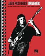 Jaco Pastorius Omnibook: For Bass Clef Instruments Transcribed Exactly from His Recordings