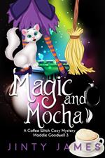 Magic and Mocha