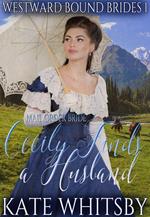 Mail Order Bride - Cecily Finds a Husband