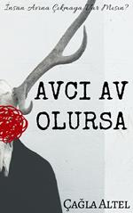 Avci Av Olursa