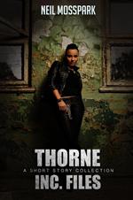 The Thorne Inc. Files