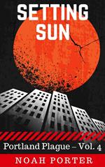 Setting Sun (Portland Plague – Vol. 4)