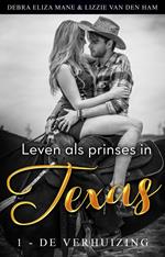 Leven als prinses in Texas (1 - de verhuizing)