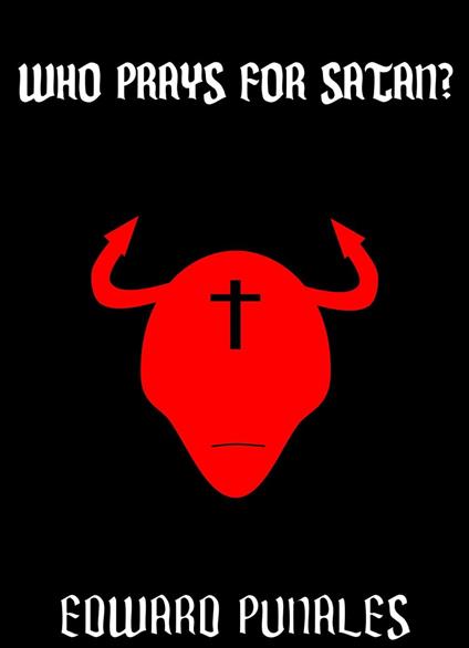 Who Prays For Satan?