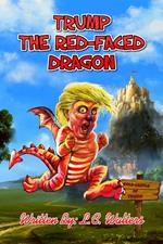 Trump the Red-Faced Dragon