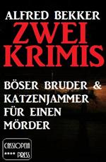 Zwei Krimis: Böser Bruder & Katzenjammer für einen Mörder