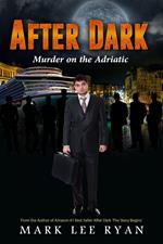 After Dark Murder on the Adriatic