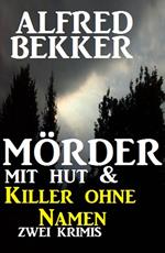 Mörder mit Hut & Killer ohne Namen