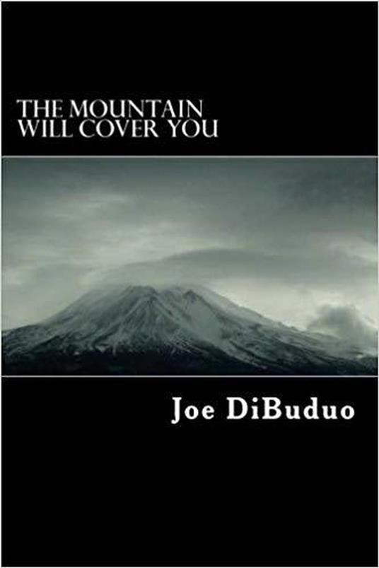 The Mountain Will Cover You