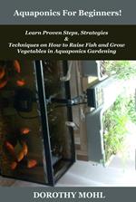 Aquaponics For Beginners!