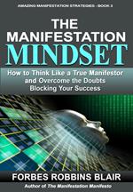 The Manifestation Mindset