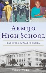 Armijo High School: Fairfield, California