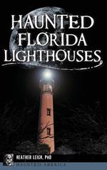 Haunted Florida Lighthouses