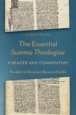 The Essential Summa Theologiae – A Reader and Commentary