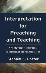 Interpretation for Preaching and Teaching