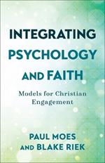 Integrating Psychology and Faith